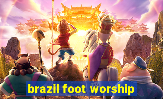 brazil foot worship